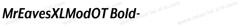 MrEavesXLModOT Bold字体转换